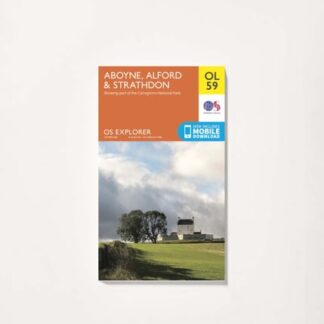 Ordnance Survey Aboyne, Alford & Strathdon - OS Explorer OL59 Map
